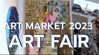 ART MARKET 2023  SAN FRANCISCO ART FAIR [upl. by Fakieh]