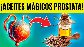 ¡5 Aceites NATURALES que Reducen el Agrandamiento de la Próstata [upl. by Eltsirhc997]