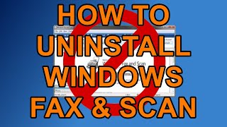 How to Uninstall Windows Fax and Scan in Windows 10 [upl. by Batty]