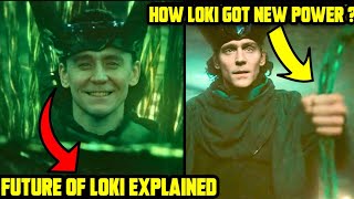 How Loki Got New Powers  Future of Loki in MCU Explained  Loki Unanswered questions Explained [upl. by Penny]