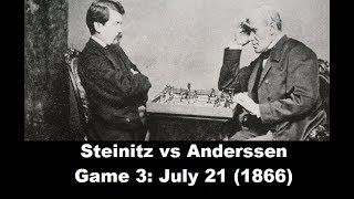 Game 3 Anderssen vs Steinitz  London 1866 24 [upl. by Joan]