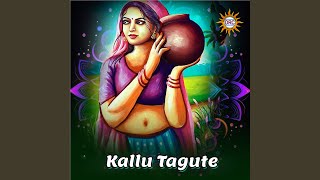 Kallu Tagute [upl. by Ettenrahc]