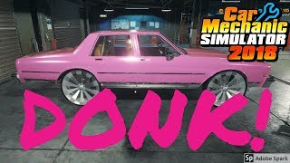 CAR MECHANIC SIMULATOR 2018 Building a DONK PC Lets Play [upl. by Catherin]