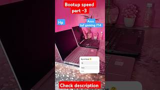 Bootup speed part 3 Hp 😉 vs Asus 😏 hp asus music bootupspeed [upl. by February]