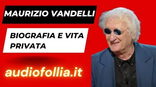 Maurizio Vandelli  biografia e vita privata [upl. by Nicolai130]