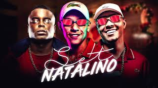 SET NATALINO  MC Lipi MC Kelvinho MC Paulin da Capital MC Ryan SP MC Magal MC Lele JP MC Liro [upl. by Sims]