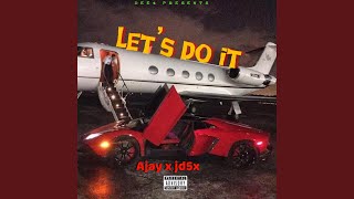 Lets Do It feat JD5X [upl. by Latricia]