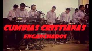 ENGANCHADOS CUMBIAS CRISTIANAS EXITOS VOL 1 2015 [upl. by Haff]