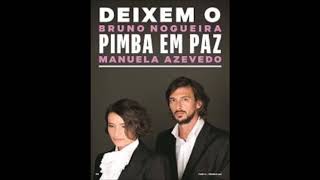 Bruno Nogueira e Manuela Azevedo Deixem o Pimba em Paz  Ninguém Ninguém [upl. by Enicar]