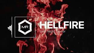 Late Night Savior  Hellfire HD [upl. by Mckinney]