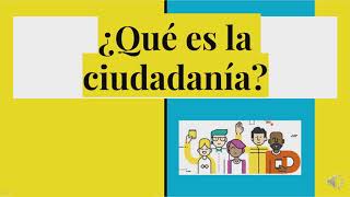 ¿Qué es la ciudadanía [upl. by Leidgam]