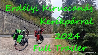 Erdélyi Kiruccanás Kerékpárral 2024  Full Trailer 1440p [upl. by Aoket]