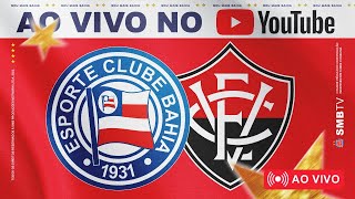 BAHIA X VITÓRIA  AO VIVO  DIRETO DA FONTE NOVA  6ª RODADA  COPA DO NORDESTE 2024 [upl. by Dolan]