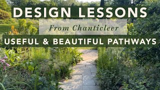 Design Lessons from Chanticleer  Useful amp Beautiful Pathways [upl. by Affer]