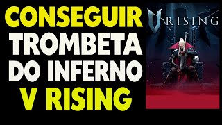 Como Conseguir Trombeta do Inferno no V Rising [upl. by Micki]