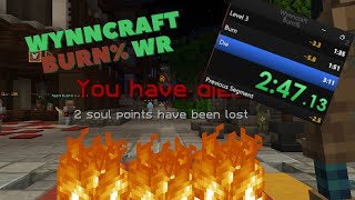 Coming Back for the WR Wynncraft Burn WR 305 [upl. by Nnaul]