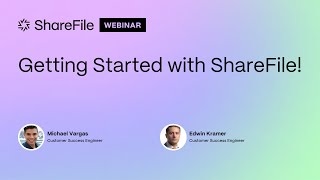 Getting Started with ShareFile Recorded on October 22nd 2024 [upl. by Michella873]