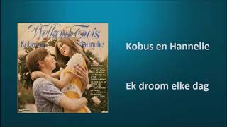 Kobus en Hannelie  Ek droom elke dag [upl. by Ainesy]