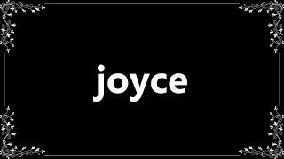 Joyce  Meaning and How To Pronounce [upl. by Aznofla24]