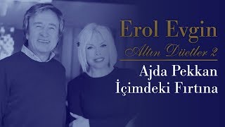 Erol Evgin amp Ajda Pekkan  İçimdeki Fırtına Official Audio [upl. by Dwain]