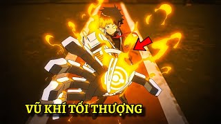 ALL IN ONE  Vô Tình Nhặt Được Miếng Sắt Vụn Ai Ngờ Lại Là Siêu Vũ Khí Ai Cũng Mơ Ước  Anime Review [upl. by Isman]