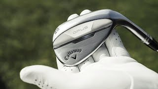 NEW Callaway Opus Wedges FIRST LOOK [upl. by Patric]