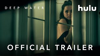 Official Trailer  Deep Water  Hulu [upl. by Ynetsed453]