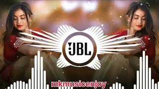 DIL KI MANE TOO mkmusicenjoy remix dj jbl jbl [upl. by Aynos]