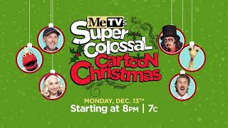 MeTVs Super Colossal Cartoon Christmas Special [upl. by Hendren49]