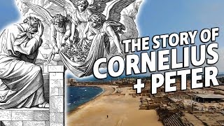 The Story of Cornelius and Peter  Acts 10 [upl. by Egdamlat586]