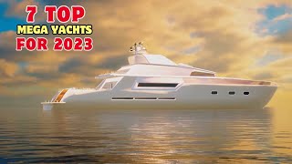 7 Mega Yachts 2023 [upl. by Nasas]