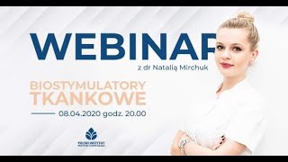 WEBINAR  BIOSTYMULATORY TKANKOWE  PIMIK [upl. by Minerva201]