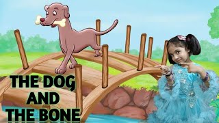 The Dog And The Bone Story  Moral Story In English  Easy And Short Moral Stories story stories [upl. by Drofkcor]