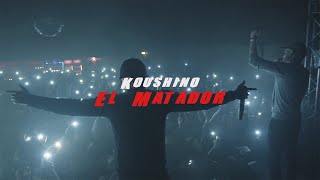 KOUSHINO  EL MATADOR [upl. by Vastha]