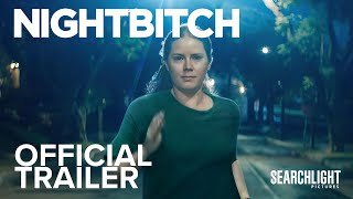 NIGHTBITCH  Official Trailer  Searchlight Pictures [upl. by Gnivre126]