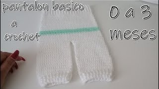 Pantalón básico para bebe a crochetbebe 0 a 3 meses [upl. by Della]