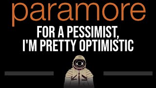 Paramore • For A Pessimist Im Pretty Optimistic CC Upgraded Video 🎤 Karaoke Instrumental [upl. by Pillsbury622]