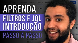 FILTROS e JQL no Jira 2022 🤔 O que é JQLComo usar filtros no Jira TUTORIAL Básico ao Avançado [upl. by Berkley450]