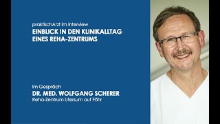 Einblick in den Klinikalltag des RehaZentrums Utersum auf Föhr  Interview Wolfgang Scherer [upl. by Wright]