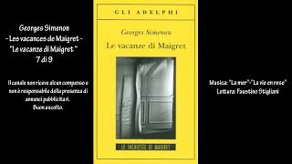 Georges Simenon  Les vacances de Maigret  “Le vacanze di Maigret “ 7 di 9 [upl. by Rehpotisrhc]