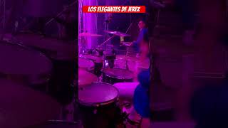 Tu los elegantes de jerez musica drummer drums elegantesdejerez [upl. by Oniotna]