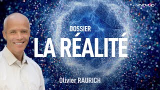 Les mystère de la réalité  Olivier RAURICH [upl. by Pell40]