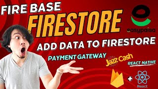 Firebase Firestore in React Native  React Native expo with Firestore Database  payment gateway [upl. by Eiramanin201]