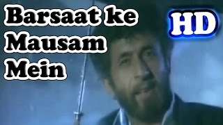 Barsaat Ke Mausam Mein Full Video Song HD 1080p [upl. by Rea]