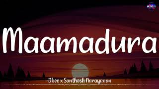 Maamadura Lyrics  Jigarthanda DoubleX  santhoshnarayanan x Dhee  Raghava Lawrence  SJ Suryah [upl. by Sajovich]