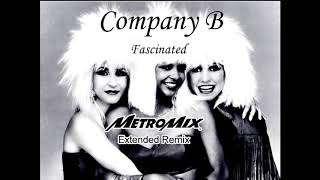 Company B Fascinated MetroMix John Hohman Extended Remix [upl. by Neona]