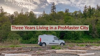 Three Years Living in a ProMaster City Minivan [upl. by Scarlett]