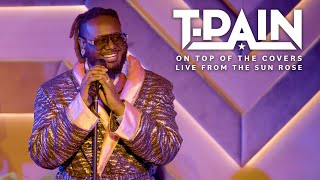 TPain  On Top Of The Covers Live From The Sun Rose [upl. by Willi]