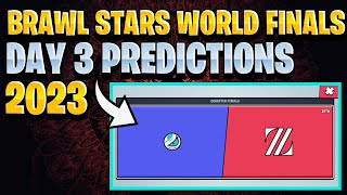 BRAWL STARS WORLD FINALS 2023 DAY 3 PREDICTIONS  EASY WIN  BSWF23 [upl. by Eric]