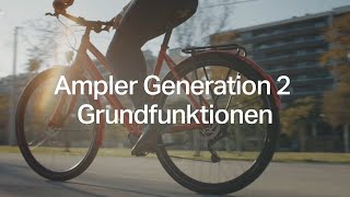 Grundfunktionen Ampler Generation 2 EBikes  Ampler EBike Tipps [upl. by Rheingold254]